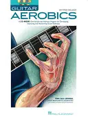 Guitar Aerobics : Un programme d'entraînement de 52 semaines, un coup de pinceau par jour, pour développer, améliorer et maintenir la technique de la guitare. - Guitar Aerobics: A 52-Week, One-Lick-Per-Day Workout Program for Developing, Improving & Maintaining Guitar Technique