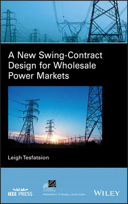 Un nouveau modèle de contrat Swing pour les marchés de gros de l'électricité - A New Swing-Contract Design for Wholesale Power Markets