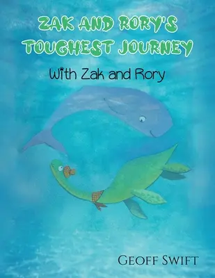 Le voyage le plus difficile de Zak et Rory - Zak and Rory's Toughest Journey