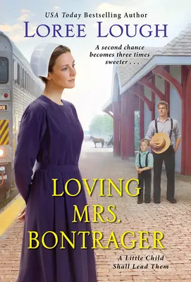 Aimer Mme Bontrager - Loving Mrs. Bontrager