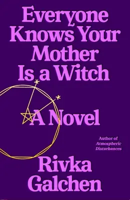 Tout le monde sait que ta mère est une sorcière - Everyone Knows Your Mother Is a Witch