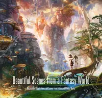 Belles scènes d'un monde fantastique - Beautiful Scenes from a Fantasy World