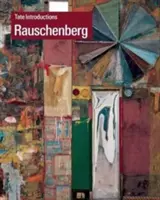 Présentations de Tate : Robert Rauschenberg - Tate Introductions: Robert Rauschenberg