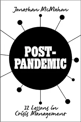 Post-pandémie : 12 leçons de gestion de crise - Post-Pandemic: 12 Lessons in Crisis Management