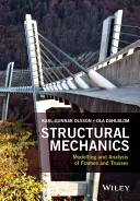 Mécanique des structures : Modélisation et analyse des charpentes et des fermes - Structural Mechanics: Modelling and Analysis of Frames and Trusses