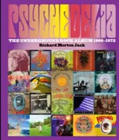 Psychedelia - 101 albums emblématiques du rock underground, 1966-1970 - Psychedelia - 101 Iconic Underground Rock Albums, 1966-1970