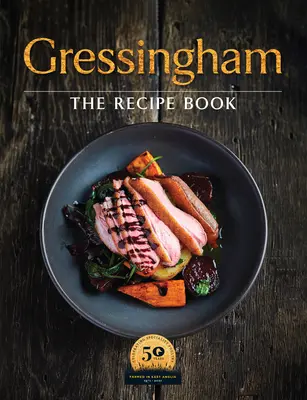 Gressingham - La collection définitive de recettes de canard et de spécialités de volaille à réaliser chez soi - Gressingham - The definitive collection of duck and speciality poultry recipes for you to create at home