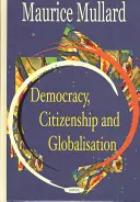 Démocratie, citoyenneté et mondialisation - Democracy Citizenship & Globalisation