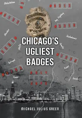 Les badges les plus horribles de Chicago - Chicago's Ugliest Badges