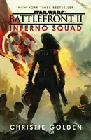 Star Wars : Battlefront II : Inferno Squad - Star Wars: Battlefront II: Inferno Squad