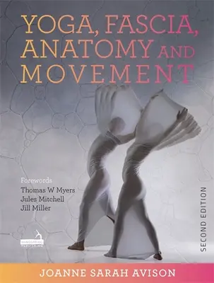 Yoga, Fascia, Anatomie et Mouvement - Yoga, Fascia, Anatomy and Movement