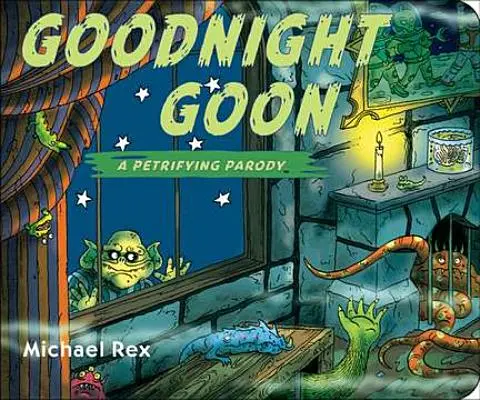 Bonne nuit Goon : Une parodie pétrifiante - Goodnight Goon: A Petrifying Parody