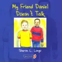 Mon ami Daniel ne parle pas - My Friend Daniel Doesn't Talk