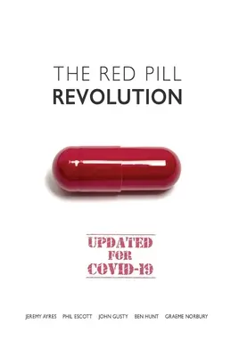 La révolution de la pilule rouge - The Red Pill Revolution
