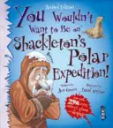 Vous ne voudriez pas faire partie de l'expédition polaire de Shackleton ! - You Wouldn't Want To Be On Shackleton's Polar Expedition!