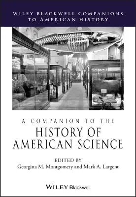 Un compagnon pour l'histoire de la science américaine - A Companion to the History of American Science