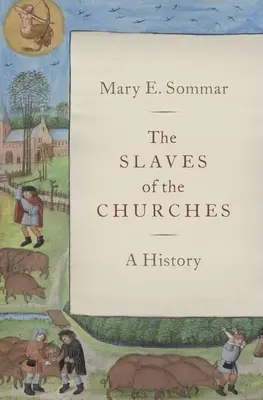 Les esclaves des églises : Une histoire - The Slaves of the Churches: A History