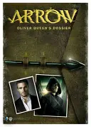 Arrow : Le dossier d'Oliver Queen - Arrow: Oliver Queen's Dossier