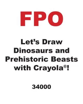 Dessinons des dinosaures et des bêtes préhistoriques avec Crayola (R) ! - Let's Draw Dinosaurs and Prehistoric Beasts with Crayola (R) !