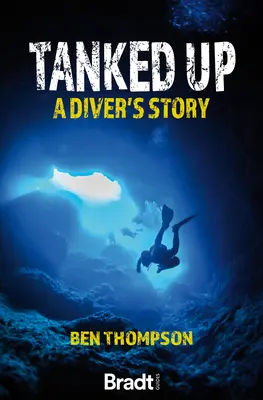 Le temps d'une plongée : l'histoire d'un plongeur - Tanked Up: A Diver's Story