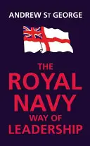 La manière de diriger de la Marine royale - Royal Navy Way of Leadership
