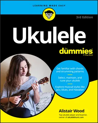 Le ukulélé pour les nuls - Ukulele for Dummies
