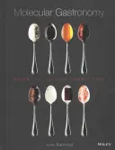 Gastronomie moléculaire : La cuisine scientifique démystifiée - Molecular Gastronomy: Scientific Cuisine Demystified