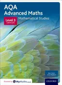 Livre de l'étudiant en études mathématiques de l'AQA - Certificat de niveau 3 - AQA Mathematical Studies Student Book - Level 3 Certificate