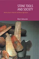 Outils en pierre et société - Stone Tools & Society