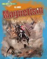 Tout sur le magnétisme - All About Magnetism