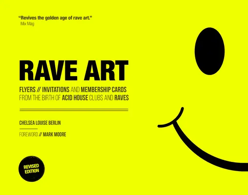 Rave Art : Flyers, invitations et cartes de membre - Rave Art: Flyers, Invitations and Membership Cards