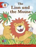 Literacy Edition Storyworlds 1 Once Upon A Time World, The Lion and the Mouse (Le lion et la souris) - Literacy Edition Storyworlds 1 Once Upon A Time World, The Lion and the Mouse