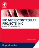 PIC Microcontroller Projects in C : De la base à l'avancé - PIC Microcontroller Projects in C: Basic to Advanced