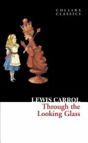 De l'autre côté du miroir (Collins Classics) - Through the Looking Glass (Collins Classics)