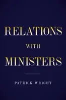 Derrière les lignes diplomatiques - Relations avec les ministres - Behind Diplomatic Lines - Relations with Ministers