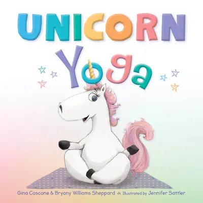 Yoga de la Licorne - Unicorn Yoga