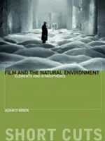 Le cinéma et l'environnement naturel : Éléments et atmosphères - Film and the Natural Environment: Elements and Atmospheres