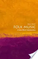 La musique folklorique : Une très courte introduction - Folk Music: A Very Short Introduction