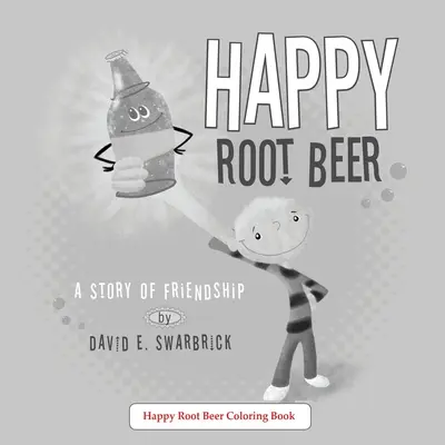 Happy Root Beer Un livre de coloriage - Happy Root Beer A Coloring Book