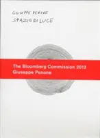 Giuseppe Penone : Spazio Di Luce - Giuseppe Penone: Spazio Di Luce