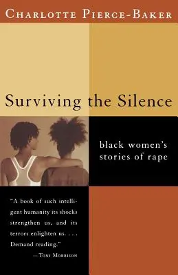 Survivre au silence : Histoires de viols de femmes noires - Surviving the Silence: Black Women's Stories of Rape
