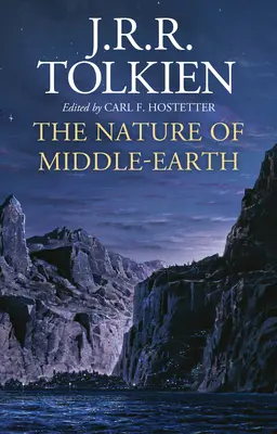 La nature de la Terre du Milieu - The Nature of Middle-Earth