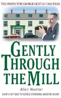 Doucement à travers le moulin - Gently Through the Mill