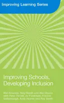 Améliorer les écoles, développer l'inclusion (Ainscow Mel (University of Manchester UK)) - Improving Schools, Developing Inclusion (Ainscow Mel (University of Manchester UK))