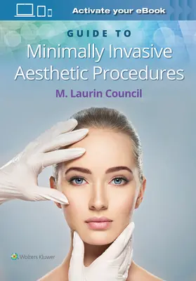 Guide des procédures esthétiques peu invasives - Guide to Minimally Invasive Aesthetic Procedures