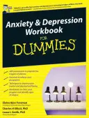 Le manuel de l'anxiété et de la dépression pour les nuls - Anxiety and Depression Workbook For Dummies