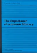 L'importance de la culture économique - The Importance of Economic Literacy