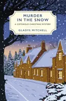 Meurtre dans la neige - Un mystère de Noël dans les Cotswolds - Murder in the Snow - A Cotswold Christmas Mystery
