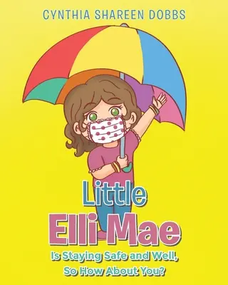 La petite Elli Mae est en sécurité et en bonne santé, et vous ? - Little Elli Mae Is Staying Safe and Well, So How About You?
