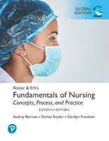 Kozier & Erb's Fundamentals of Nursing, Global Edition (en anglais) - Kozier & Erb's Fundamentals of Nursing, Global Edition